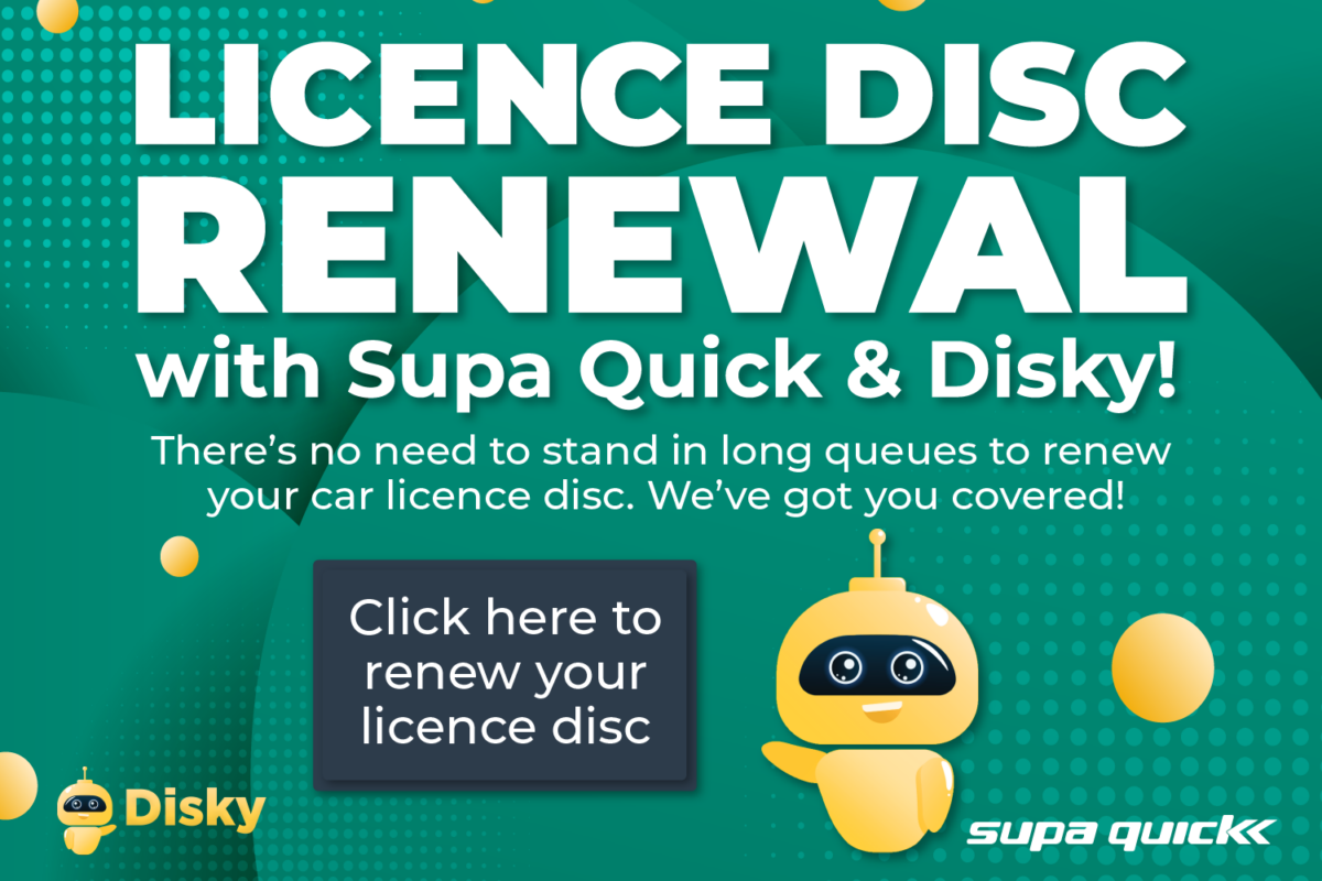 Licence Disc Renewal Made Easy with Supa Quick and Disky The Citizen