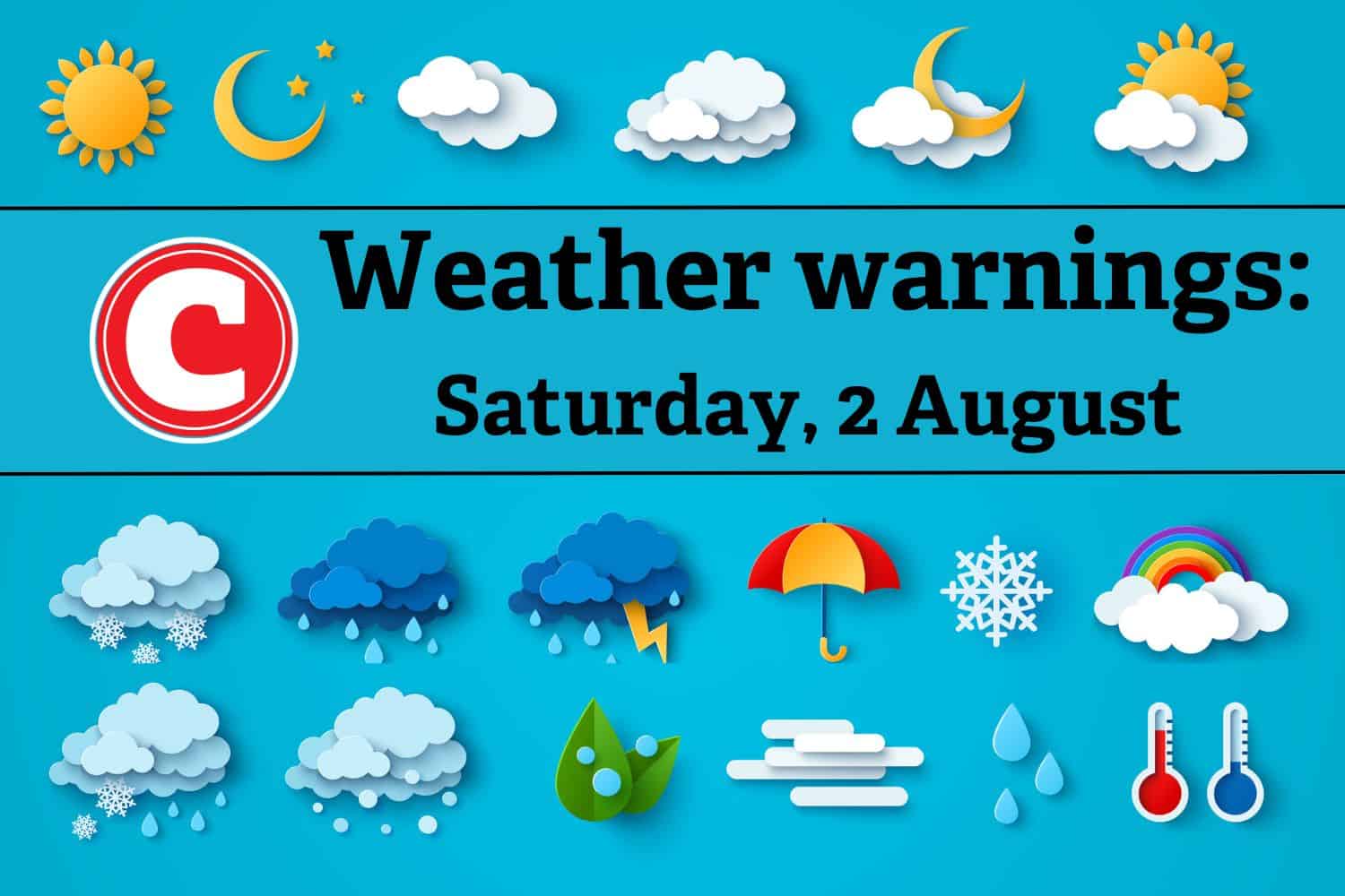 Weather alert 2 August 2025