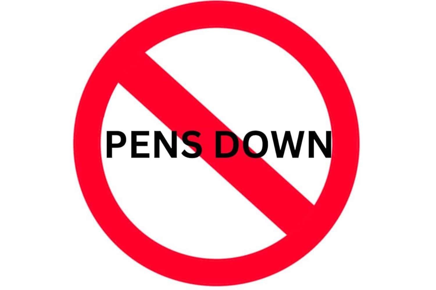 No pens down