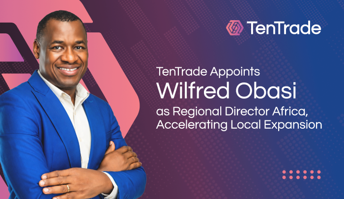 TenTrade appoints Wilfred Obasi as regional director Africa, accelerating local expansion